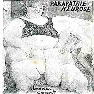 Parapathie Neurose - Dream Count