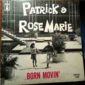 Patrick & Rose Marie - Born Movin'
