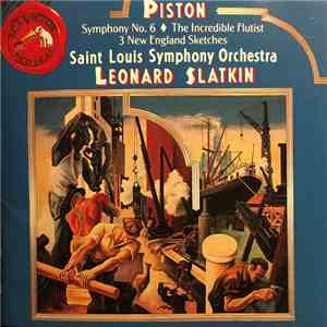 Piston, Leonard Slatkin, Saint Louis Symphony Orchestra - Symphony No. 6, T ...