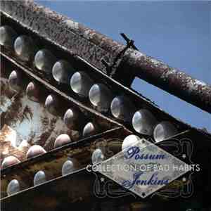 Possum Jenkins - Collection Of Bad Habits