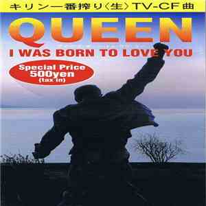 Queen - I Was Born To Love You