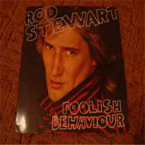Rod Stewart - Foolish Behaviour