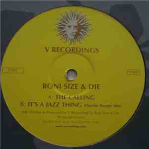 Roni Size & DJ Die - The Calling / It's A Jazz Thing (Electric Boogie Mix)