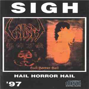 Sigh  - Hail Horror Hail