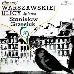 Stanisław Grzesiuk - Piosenki Warszawskiej Ulicy