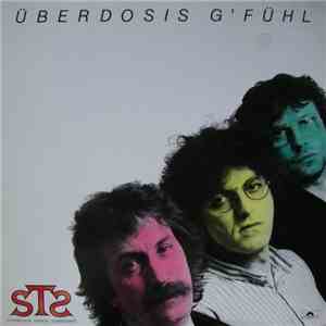 STS  - Überdosis G'fühl