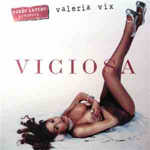 Sueño Latino Presents: Valeria Vix - Viciosa