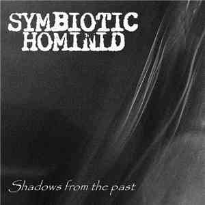 Symbiotic Hominid - Shadows From The Past
