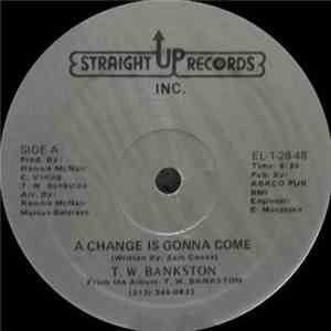 T. W. Bankston - A Change Is Gonna Come