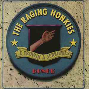 The Raging Honkies - Boner