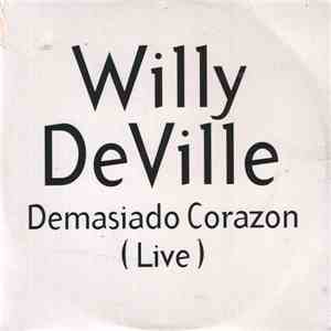 Willy DeVille - Demasiado Corazon / Spanish Stroll (Live)