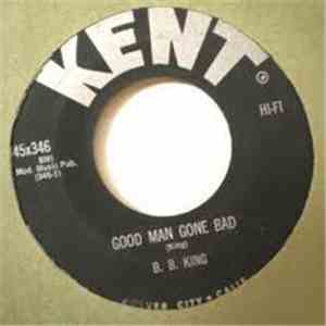 B.B. King - Good Man Gone Bad