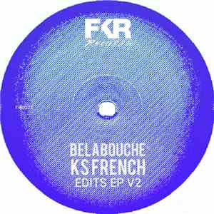 Belabouche, KS French - Edits EP V2