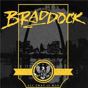 Braddock - All That Is Man