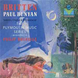 Britten, Philip Brunelle, The Plymouth Music Series - Paul Bunyan