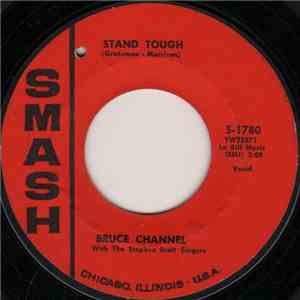 Bruce Channel With The Stephen Scott Singers - Stand Tough / Somewhere In T ...