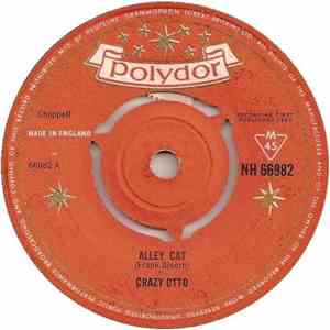 Crazy Otto - Alley Cat / Cheerio Choo-Choo