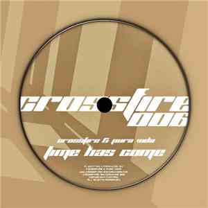 Crossfire & Pura Vida / Spinor & Eskalation - Time Has Come / Refractor
