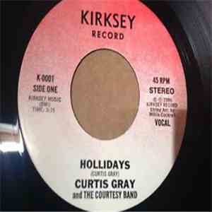 Curtis Gray And The Courtesy Band - Hollidays