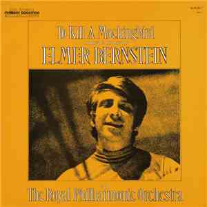 Elmer Bernstein - To Kill A Mockingbird (Composed & Conducted By Elmer Bernstein)