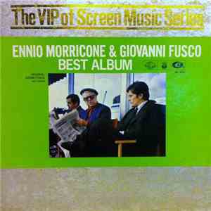 Ennio Morricone & Giovanni Fusco - Best Album