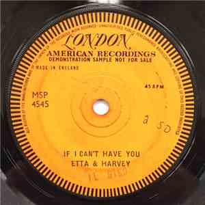Etta & Harvey - If I Can't Have You