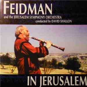 Feidman And The Jerusalem Symphony Orchestra Conducted By David Shallon - I ...
