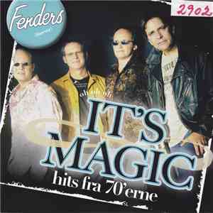 Fenders - It's Magic - Hits Fra 70'erne
