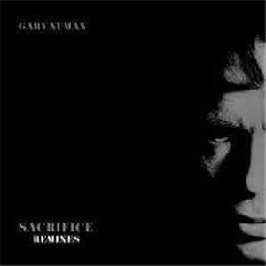 Gary Numan - Sacrifice Remixes