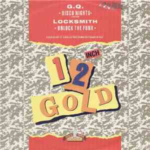 G.Q. / Locksmith - Disco Nights (Rock Freak) / Unlock The Funk