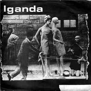 Iganda - Mark Of Slavery / Slow Down
