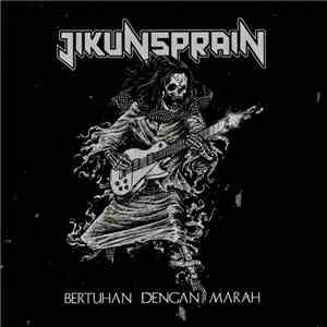 Jikunsprain - Bertuhan Dengan Marah