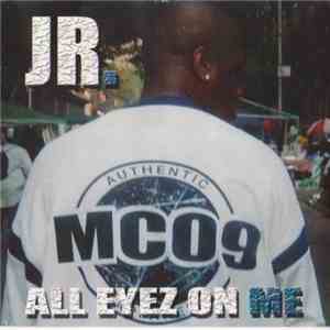 JR.  - All Eyez On Me