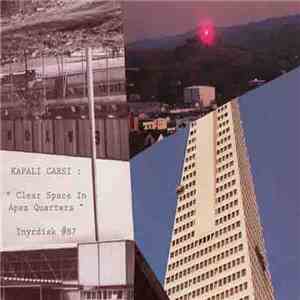 Kapali Carsi - Clear Space In Apex Quarters