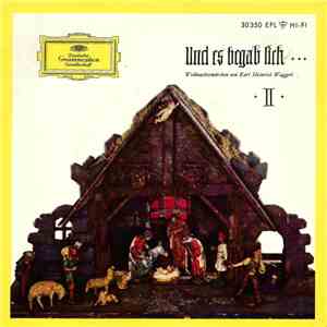 Karl Heinrich Waggerl - Und Es Begab Sich ... II (Weihnachtsmärchen Von Kar ...