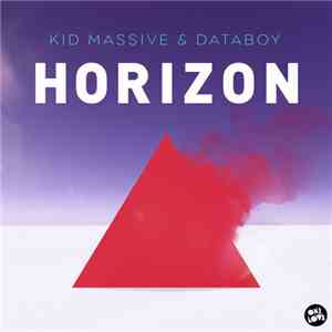 Kid Massive & Databoy - Horizon