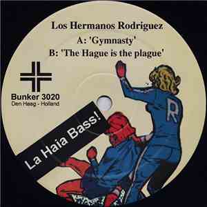 Los Hermanos Rodriguez - La Haia Bass!
