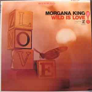 Morgana King - Wild Is Love
