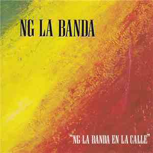 NG La Banda - NG La Banda En la Calle