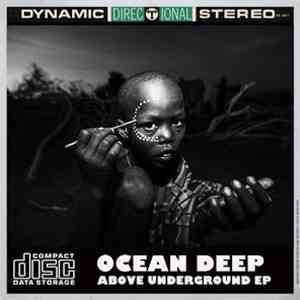Ocean Deep - Above Underground EP