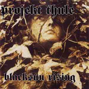 Projekt Thule - Blacksun Rising