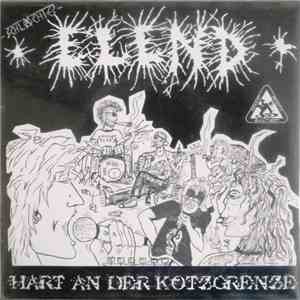 Schlächtes Elend - Hart An Der Kotzgrenze