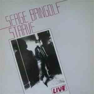 Serge Bringolf Strave - Live