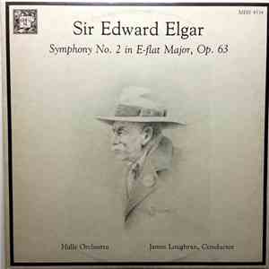 Sir Edward Elgar, James Loughran, Hallé Orchestra - Symphony No. 2 In E-Flat Major, Op. 63