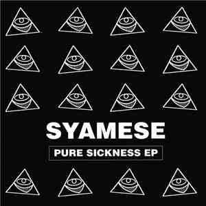 Syamese - Pure Sickness EP
