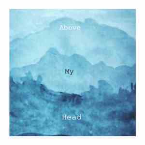 The Funeral Parties - Above My Head