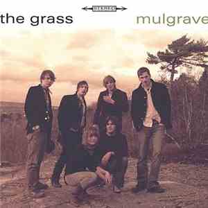 The Grass  - Mulgrave
