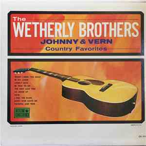 The Wetherly Brothers - Johnny & Vern Sing Country Favorites