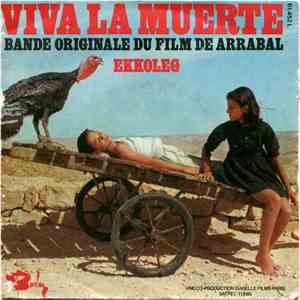 Various - Viva La Muerte (Bande Originale Du Film De Arrabal)