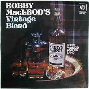 Bobby MacLeod And His Band - Bobby MacLeod's Vintage Blend